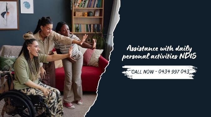 Assistance with daily personal activities NDIS